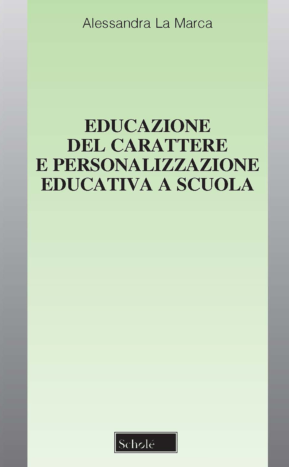 Educazione del carattere e personalizzazione educativa a scuola
