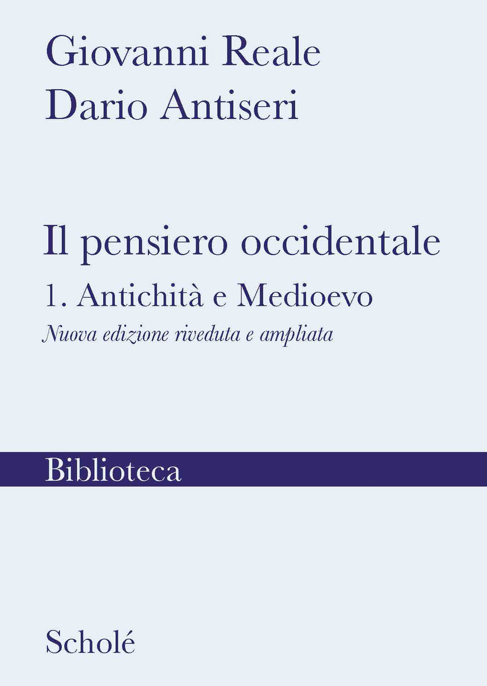 Il pensiero occidentale. Vol. 1: Antichità e Medioevo