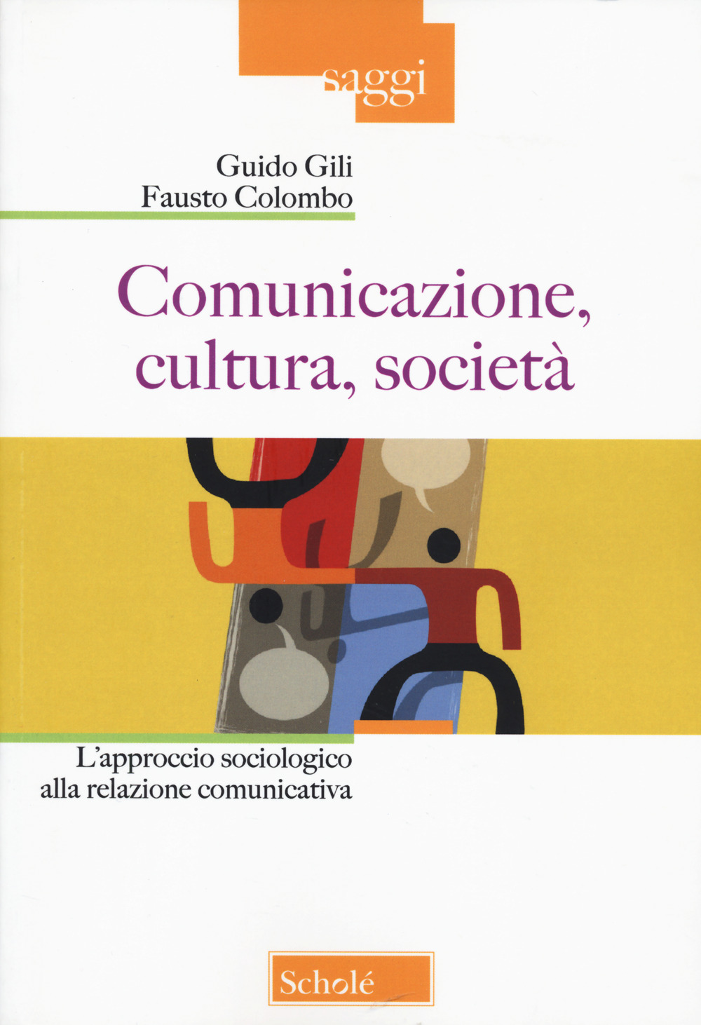 Comunicazione, cultura, società. L'approccio sociologico alla relazione comunicativa