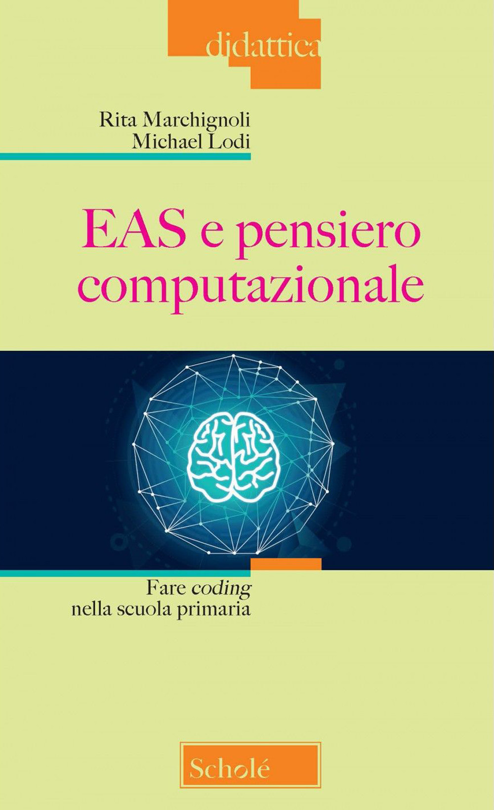 EAS e pensiero computazionale. Fare coding nella scuola primaria