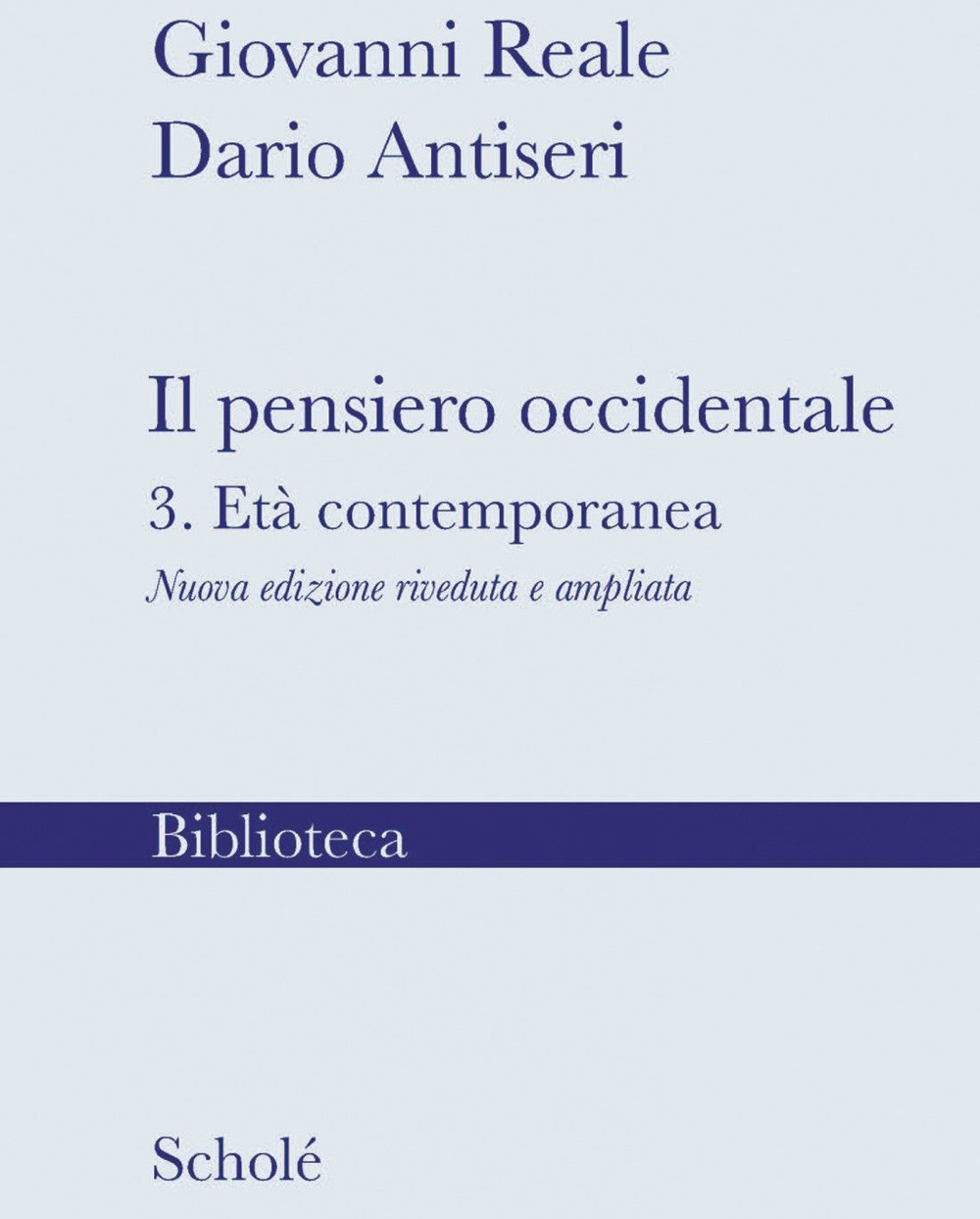 Il pensiero occidentale. Vol. 3: L' età contemporanea