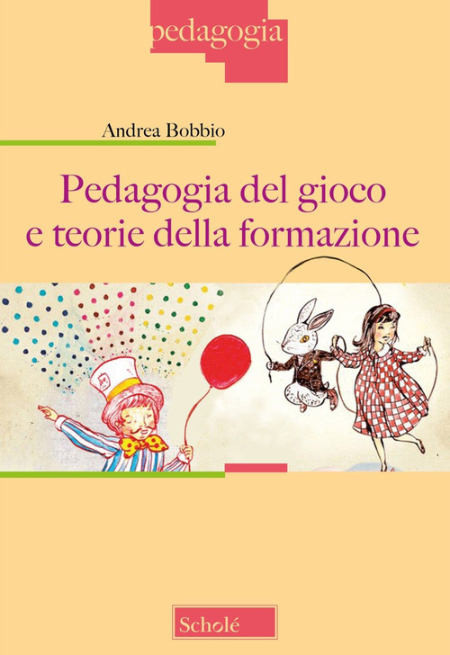 Pedagogia del gioco e teorie della formazione