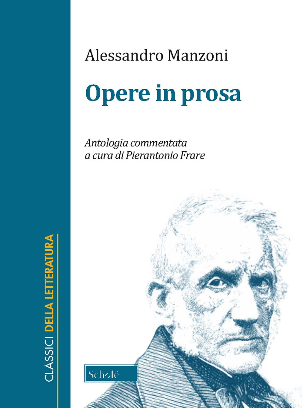 Opere in prosa. Antologia commentata