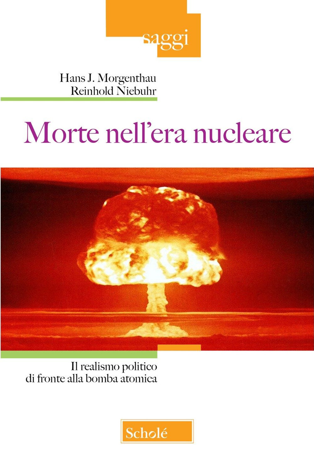 Morte nell'era nucleare. Il realismo politico di fronte alla bomba atomica