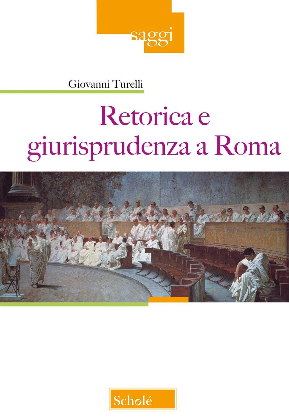 Retorica e giurisprudenza a Roma