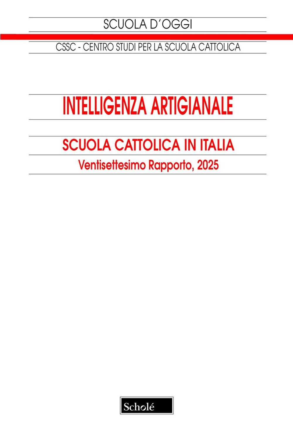 Intelligenza artigianale. Scuola cattolica in Italia. 27° rapporto