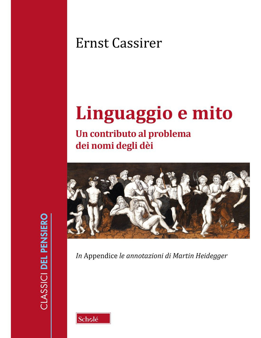 Linguaggio e mito. Un contributo al problema dei nomi degli dèi