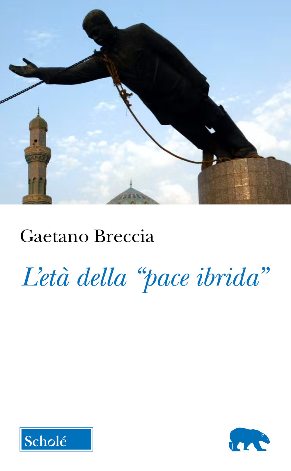 L'età della «pace ibrida»