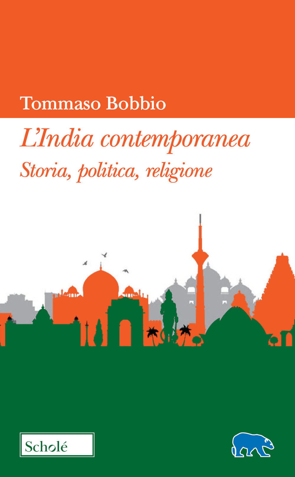 L'India contemporanea. Storia, politica, religione