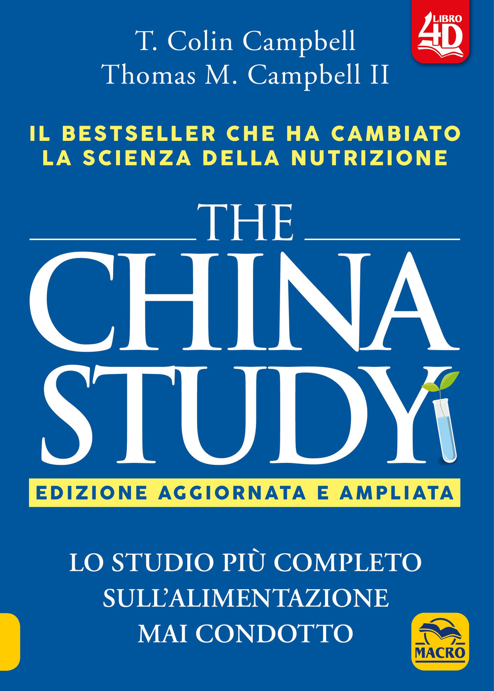 The China study. Lo studio più completo sull'alimentazione mai condotto