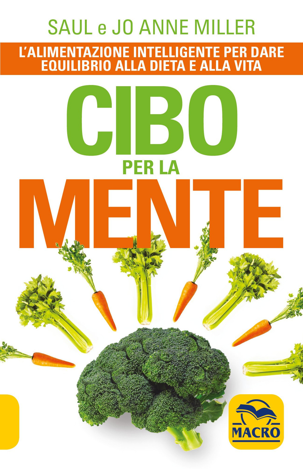 Cibo per la mente. Una nuova visione dei rapporti tra cibo e comportamento