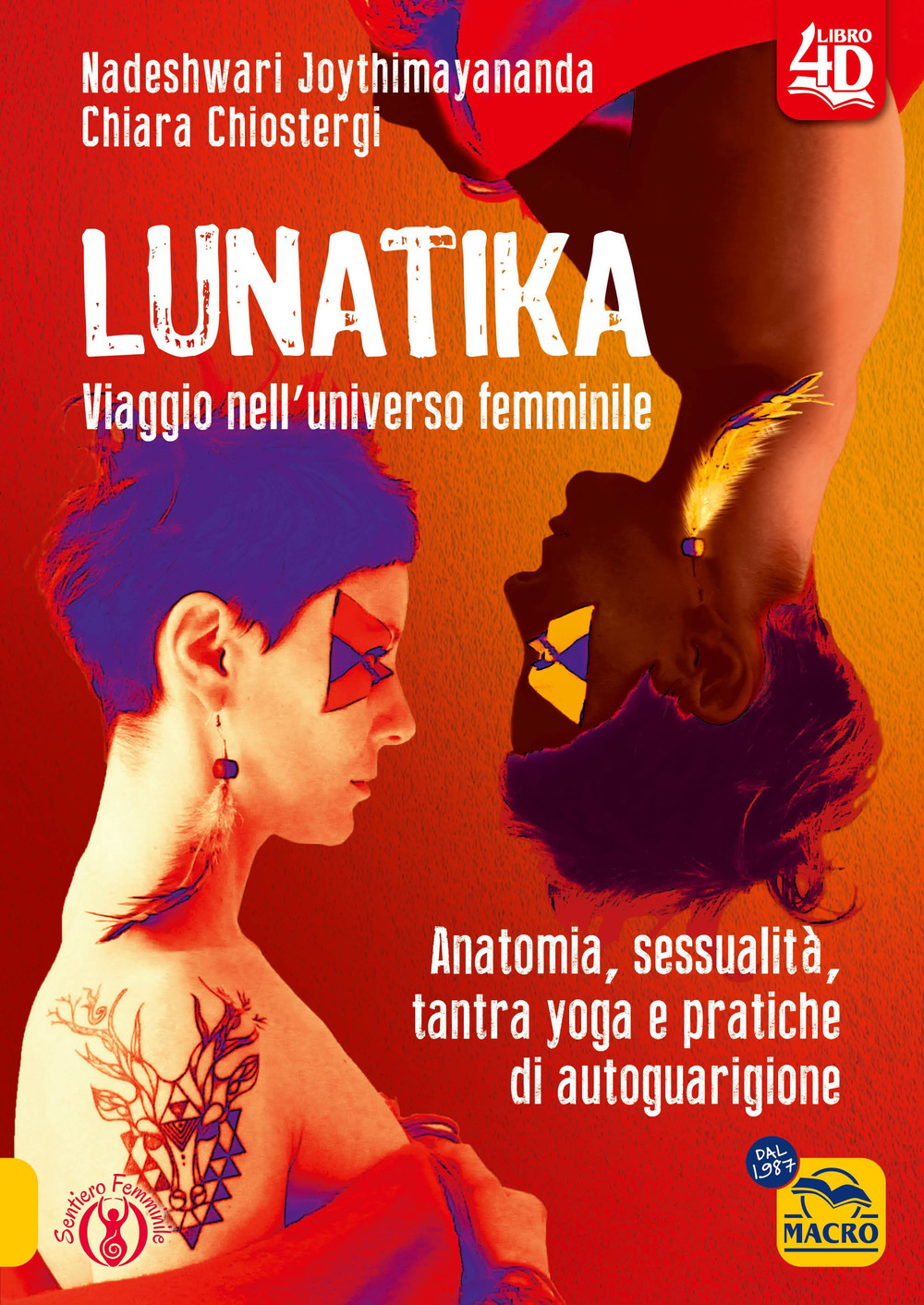 Lunatika 4D. Viaggio nell'universo femminile