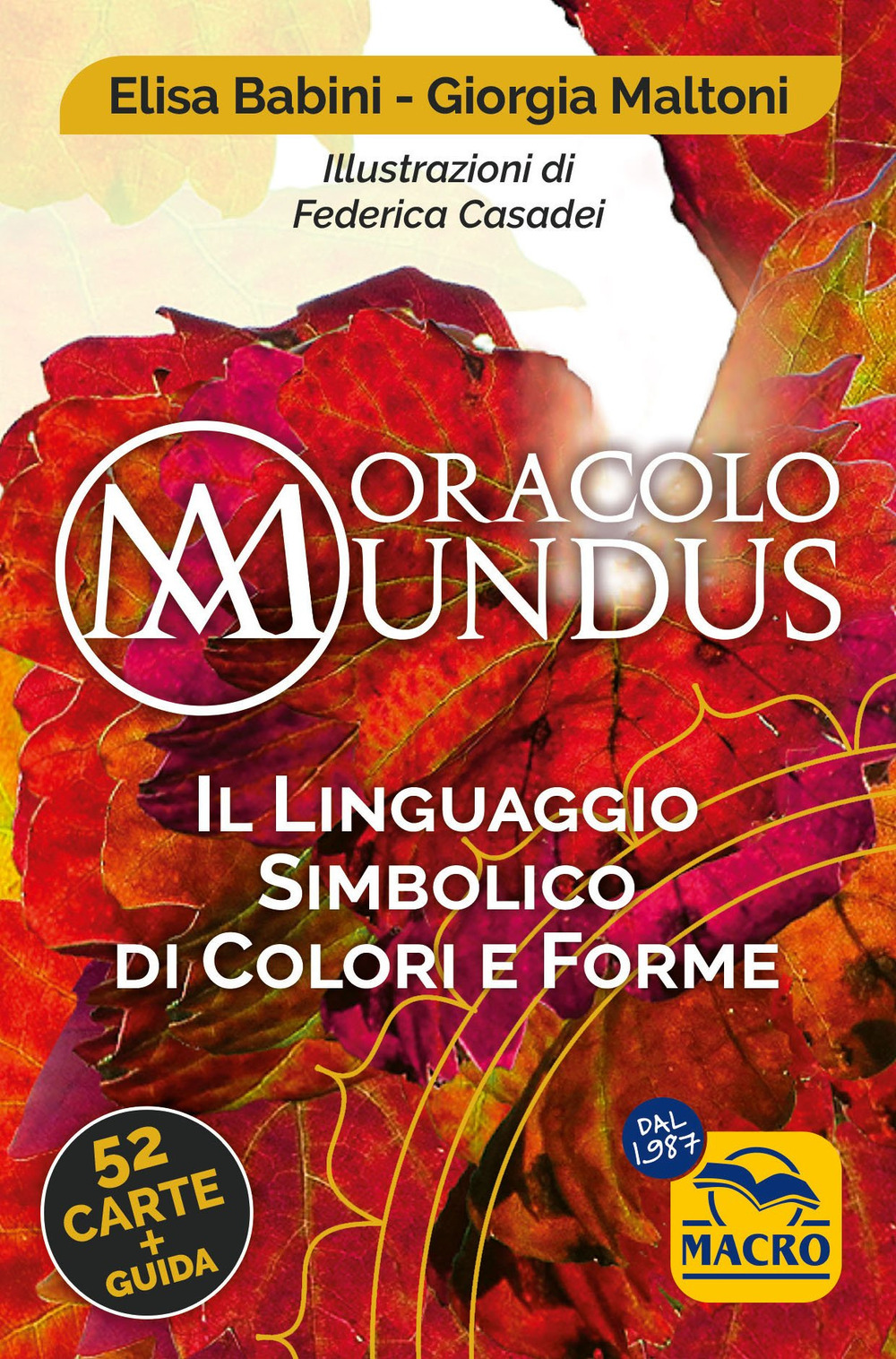 Oracolo mundus. Il linguaggio simbolico di colori e forme