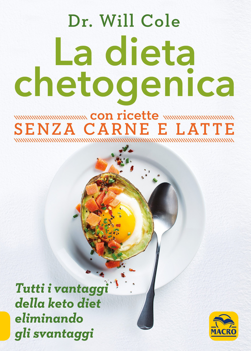 La dieta chetogenica con ricette senza carne e latte