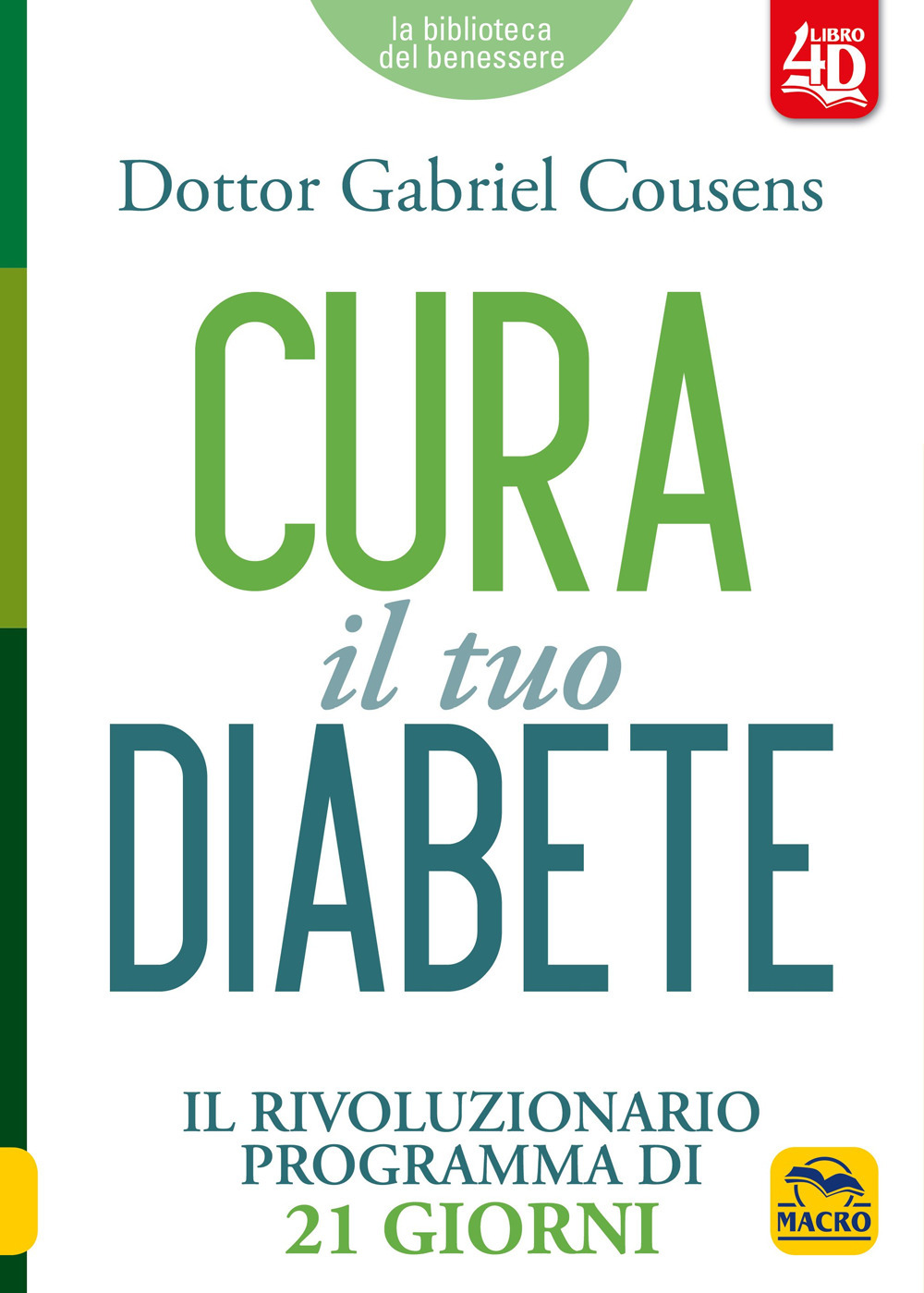 Cura il tuo diabete 4D. Il rivoluzionario programma di 21 giorni
