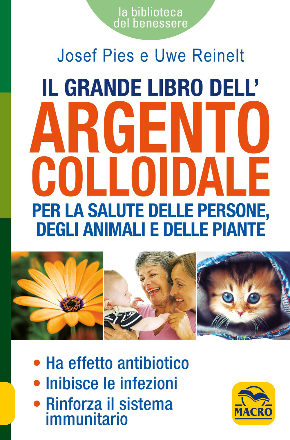Il grande libro dell'argento colloidale. Per la salute delle persone, degli animali e delle piante