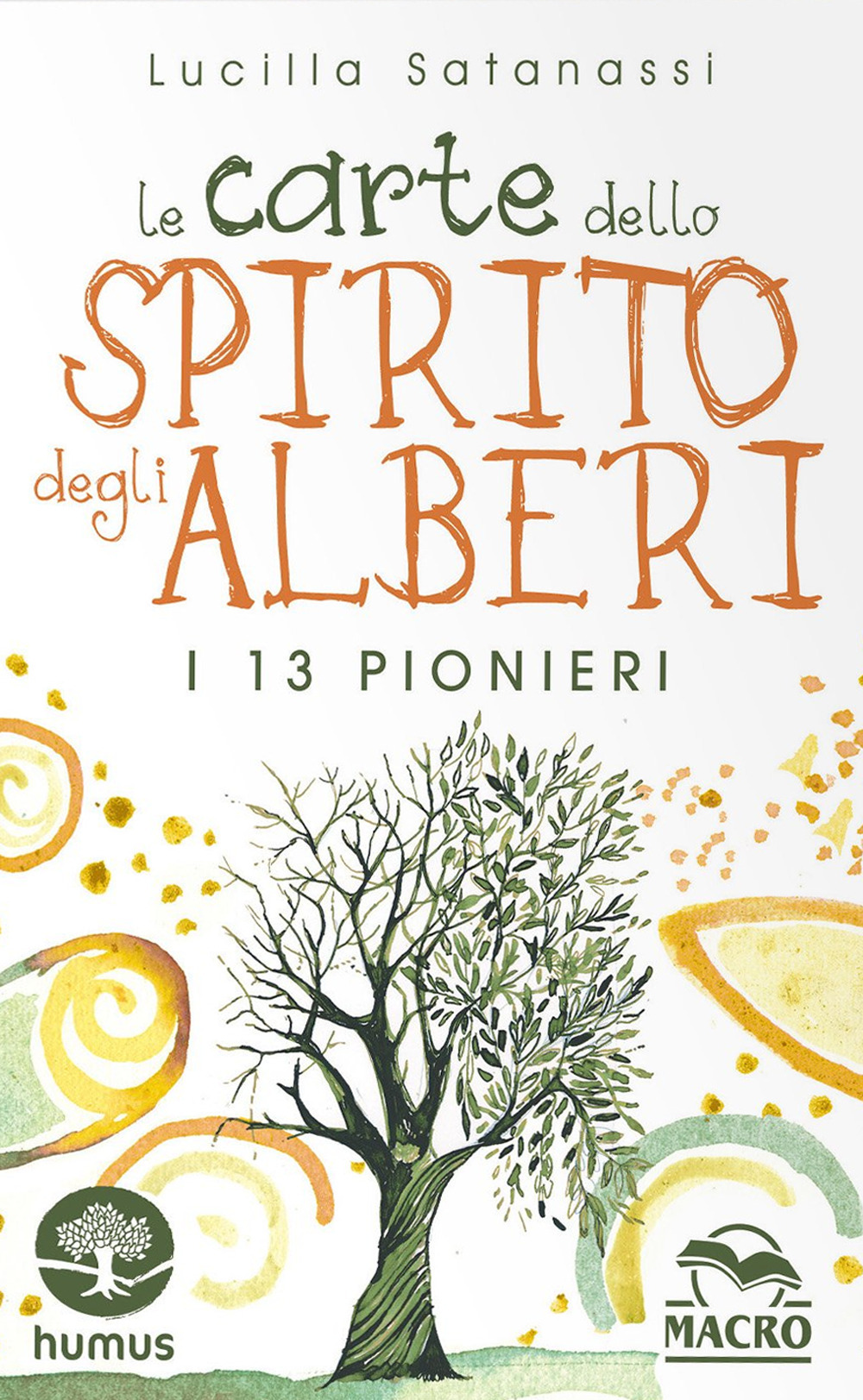 Le carte dello spirito degli alberi. I 13 pionieri