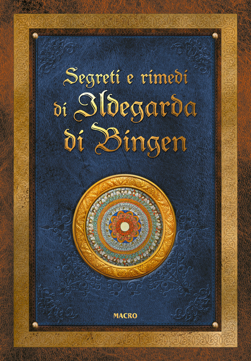 Segreti e rimedi di Ildegarda di Bingen