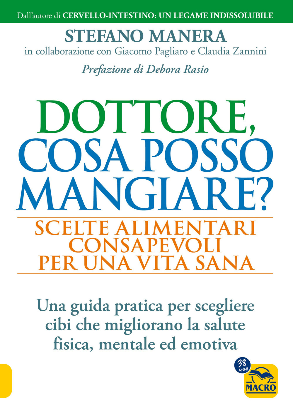 Dottore, cosa posso mangiare? Scelte alimentari consapevoli per una vita sana