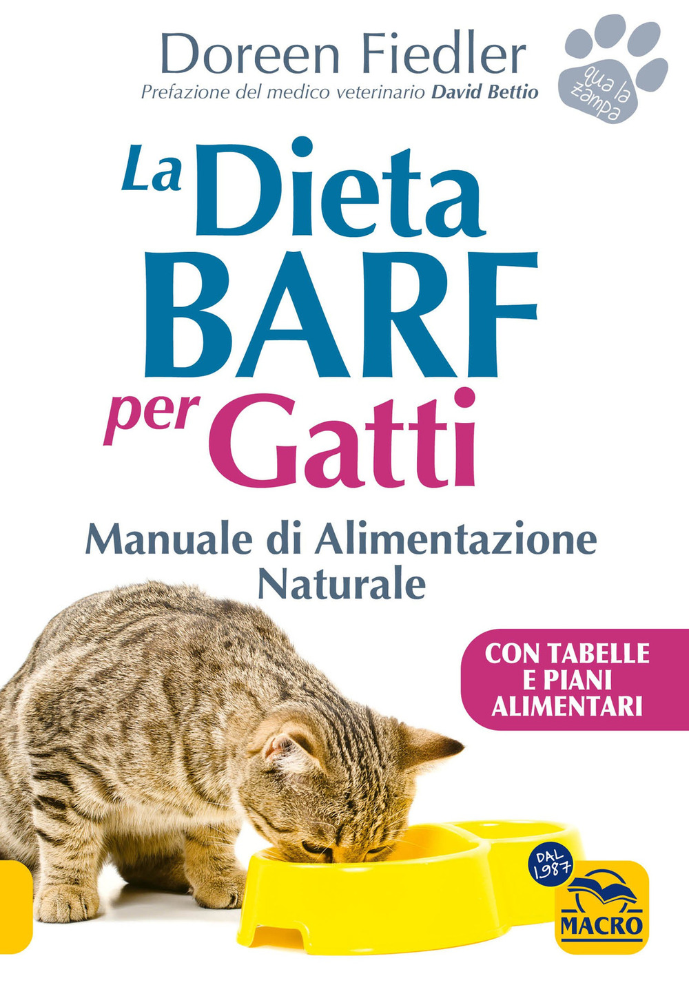 La dieta Barf per gatti. Manuale di alimentazione naturale