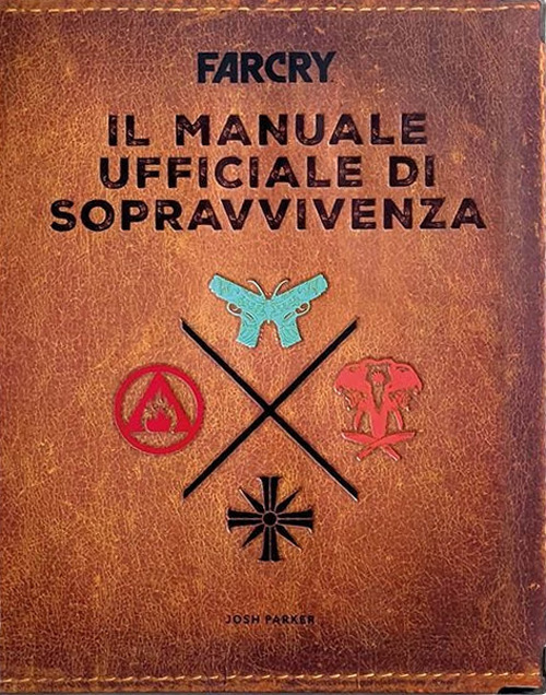 Far Cry. Il manuale ufficiale di sopravvivenza
