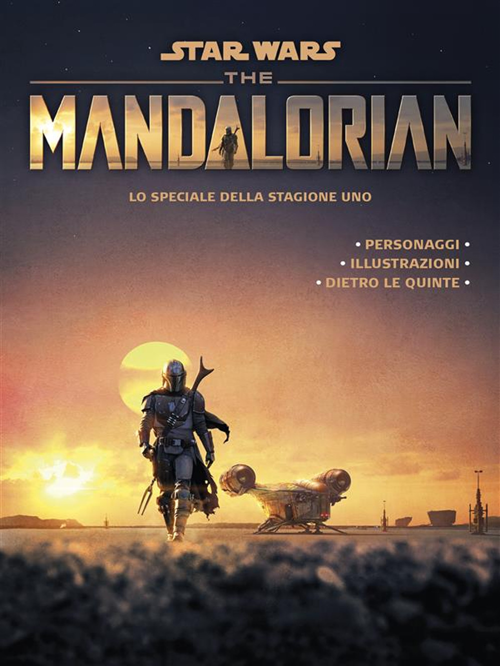 The Mandalorian. Star Wars. Lo speciale della stagione uno