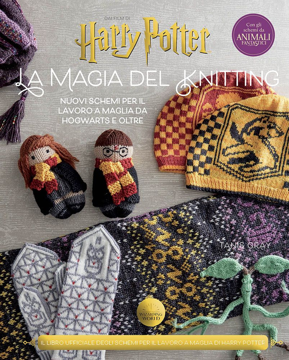 La magia del knitting. Nuovi schemi per il lavoro a maglia da Hogwarts e oltre