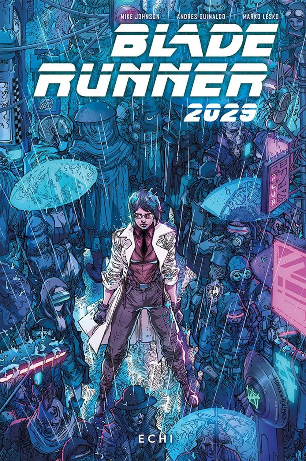 Blade Runner 2029. Vol. 2: Echi