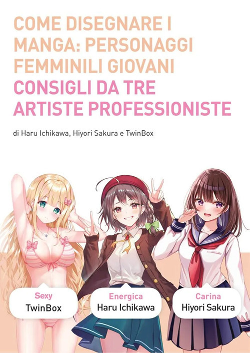 Come disegnare i manga. Vol. 10: Personaggi femminili giovani