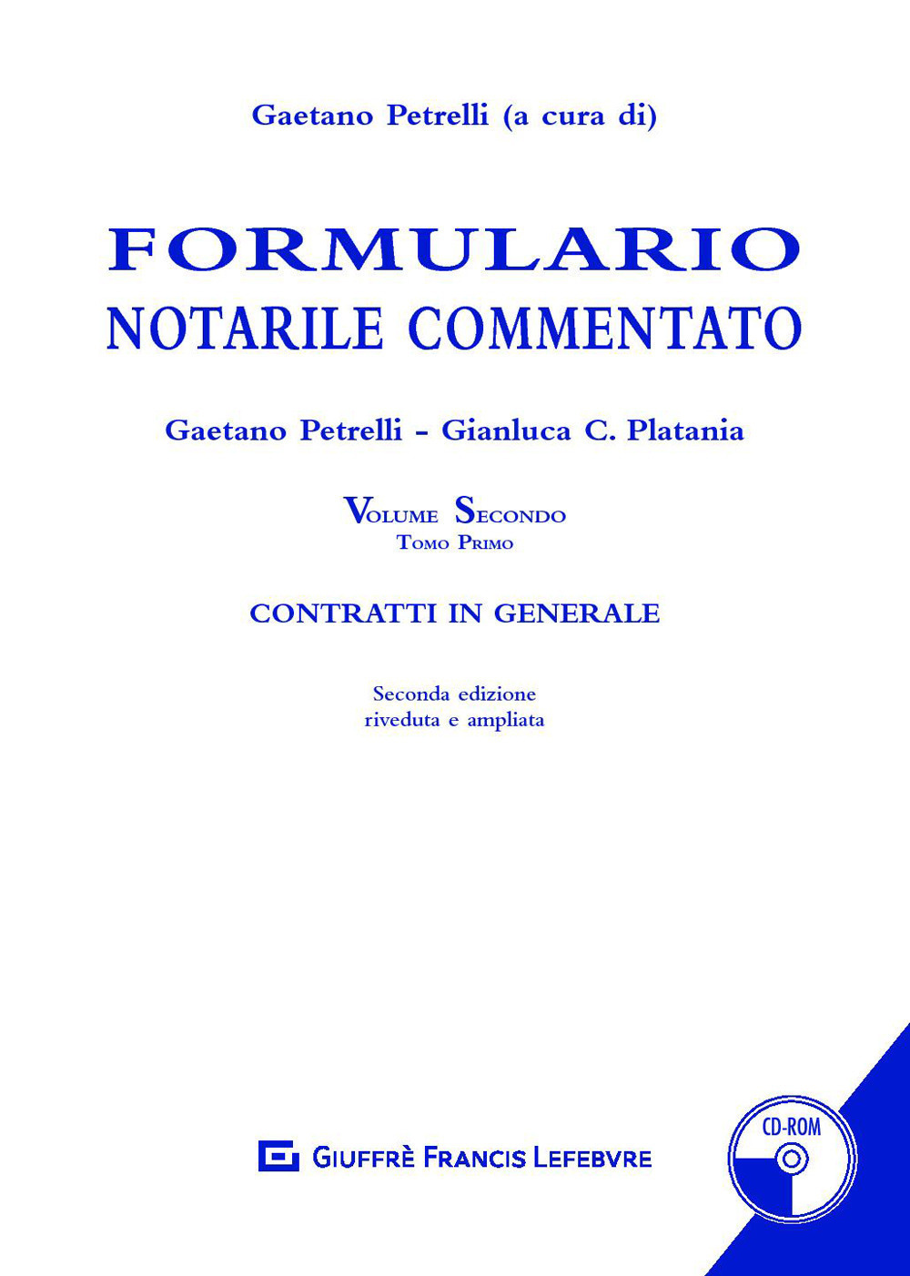 Formulario notarile commentato. Vol. 2/1: Contratti in generale