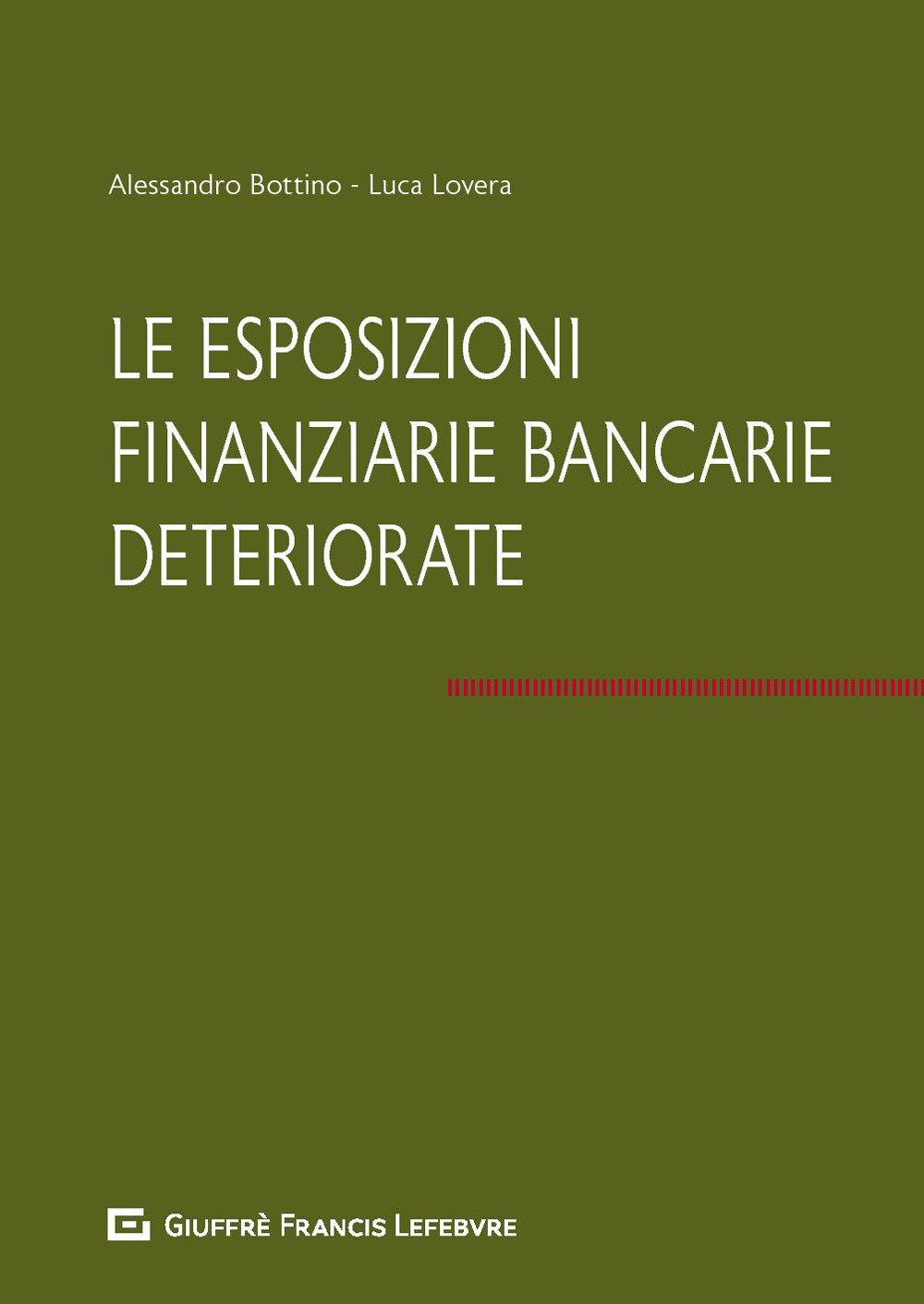 Le esposizioni finanziarie bancarie deteriorate