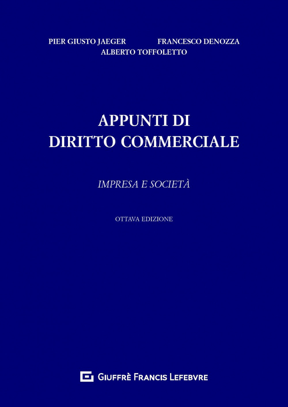 Appunti di diritto commerciale. Impresa e società