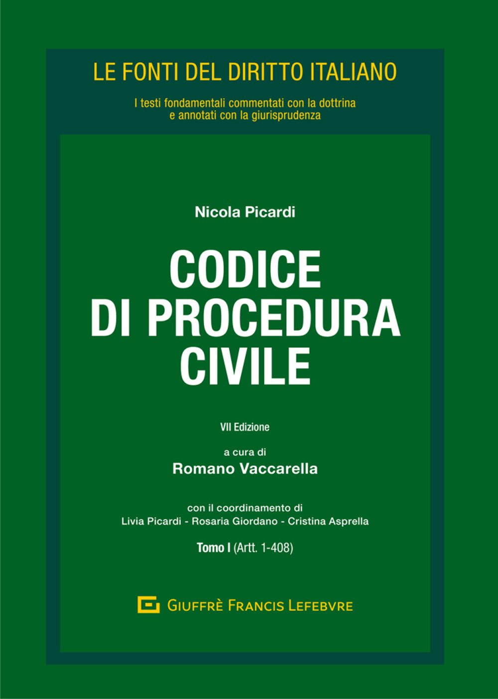 Codice di procedura civile: Tomo I (artt. 1-408)-Tomo II (artt. 409-840-sexiesdecies)