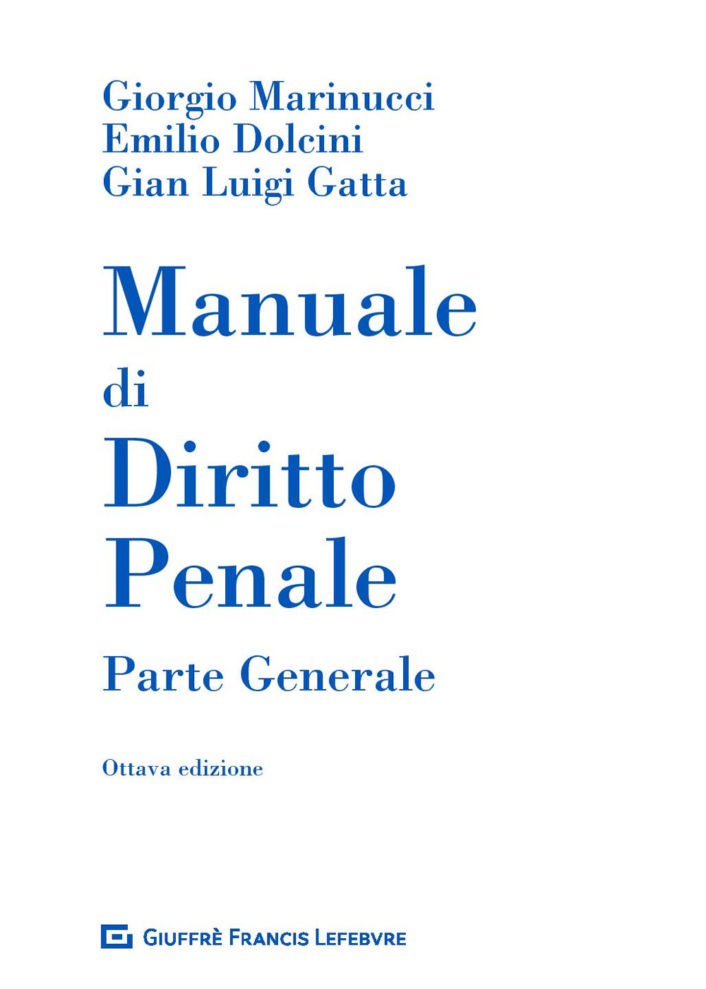 Manuale di diritto penale. Parte generale