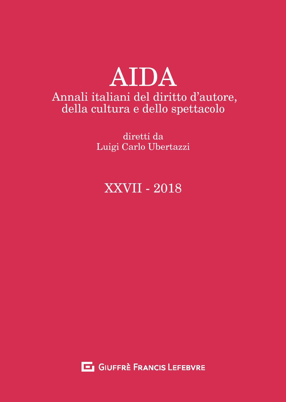 Aida. Annali italiani del diritto d'autore, della cultura e dello spettacolo