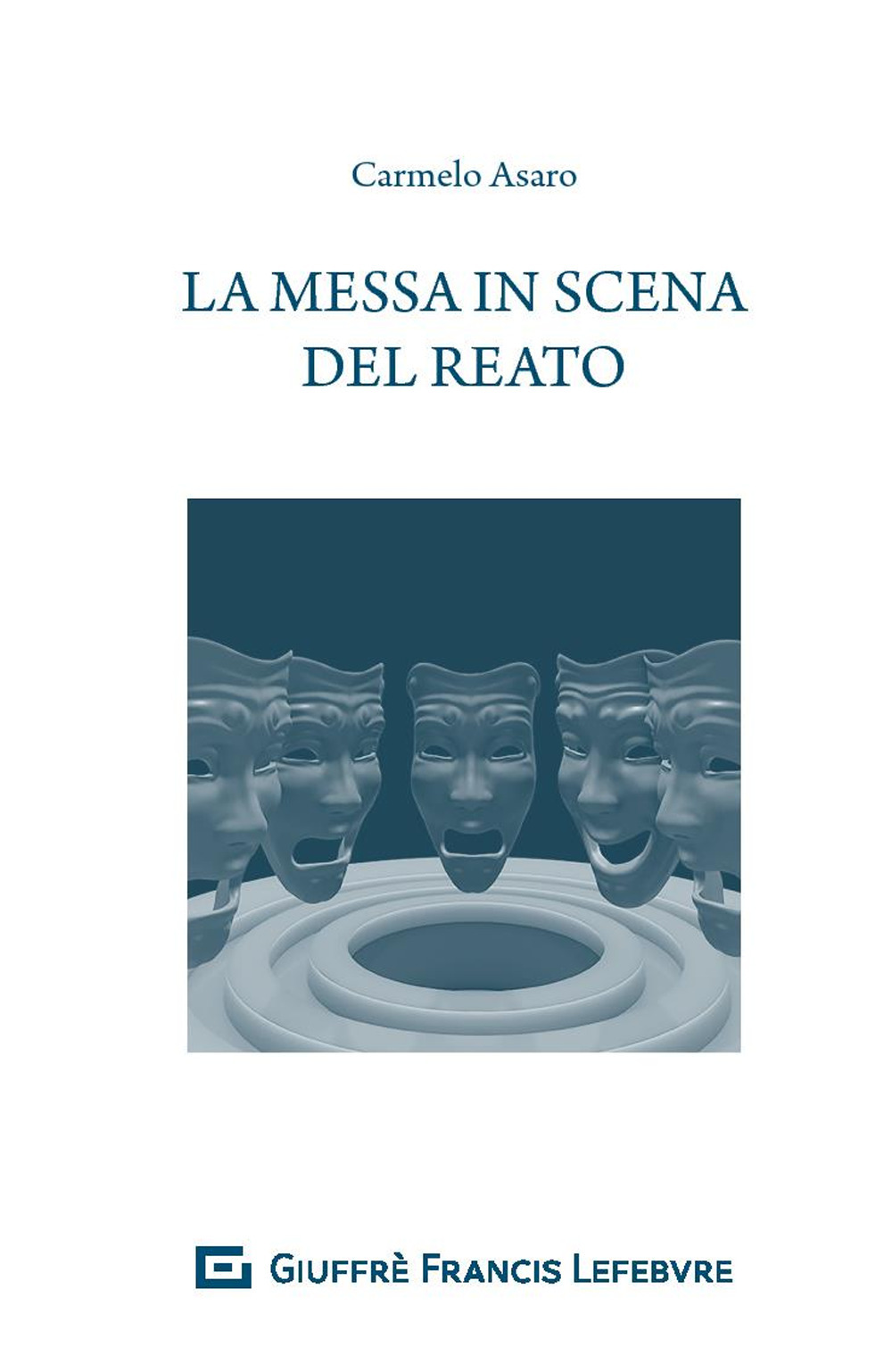 La messa in scena del reato