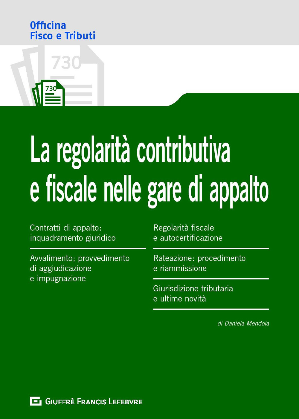 La regolarità contributiva e fiscale nelle gare d'appalto