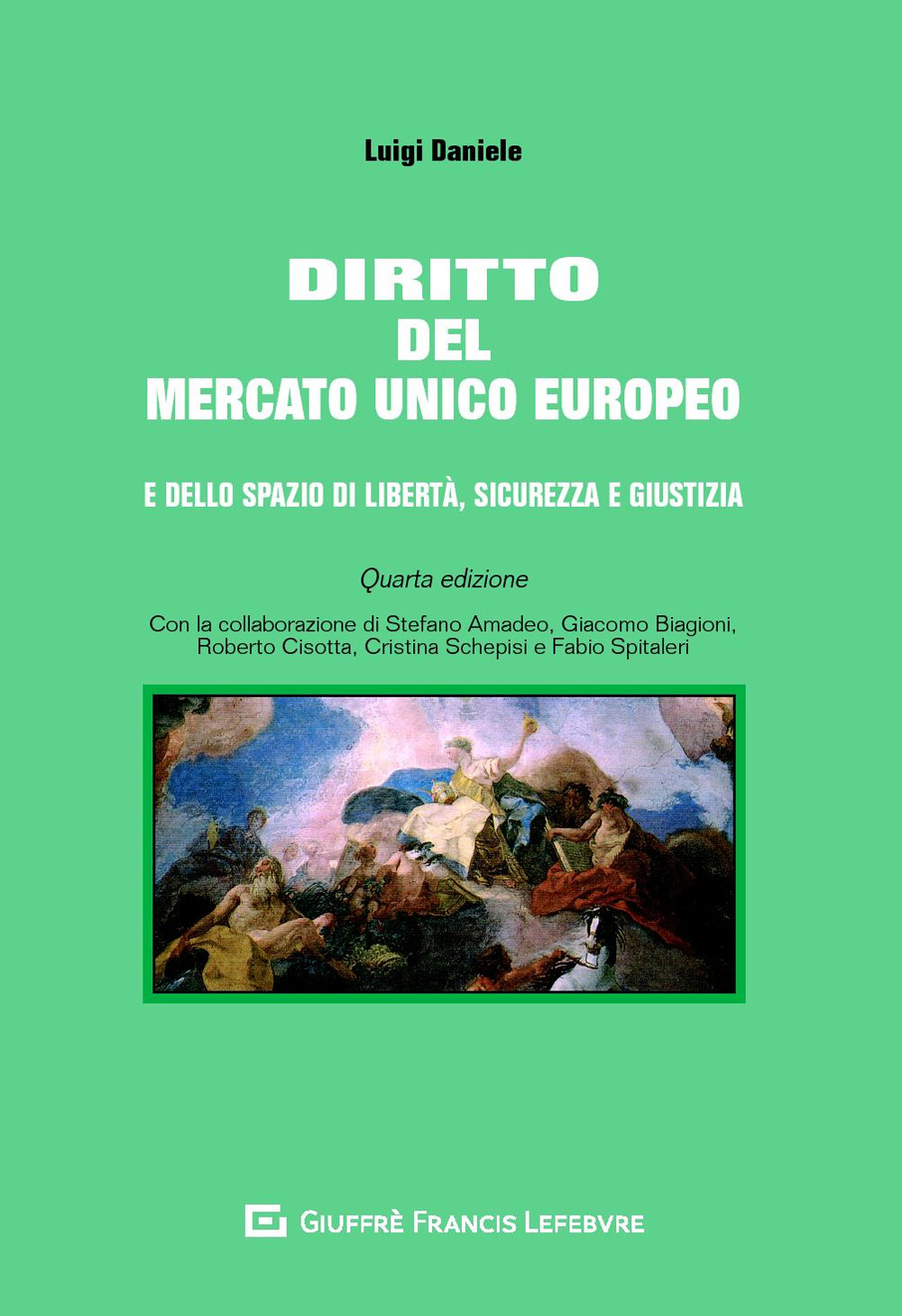 Diritto del mercato unico europeo e dello spazio di libertà, sicurezza e giustizia