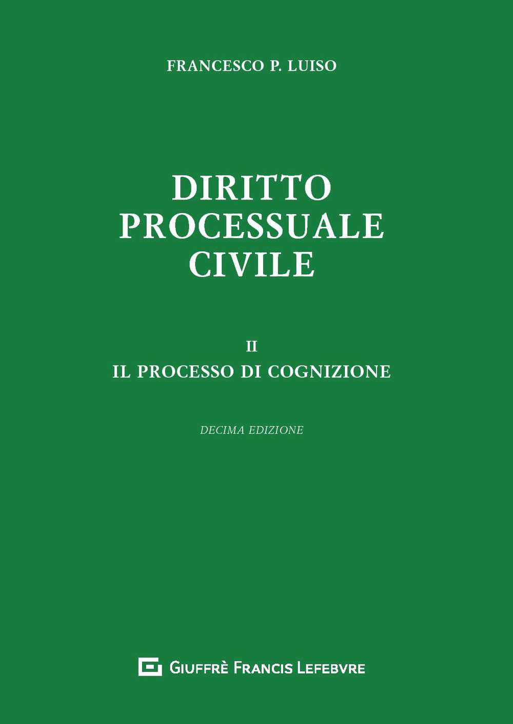 Diritto processuale civile. Vol. 2: Il processo di cognizione