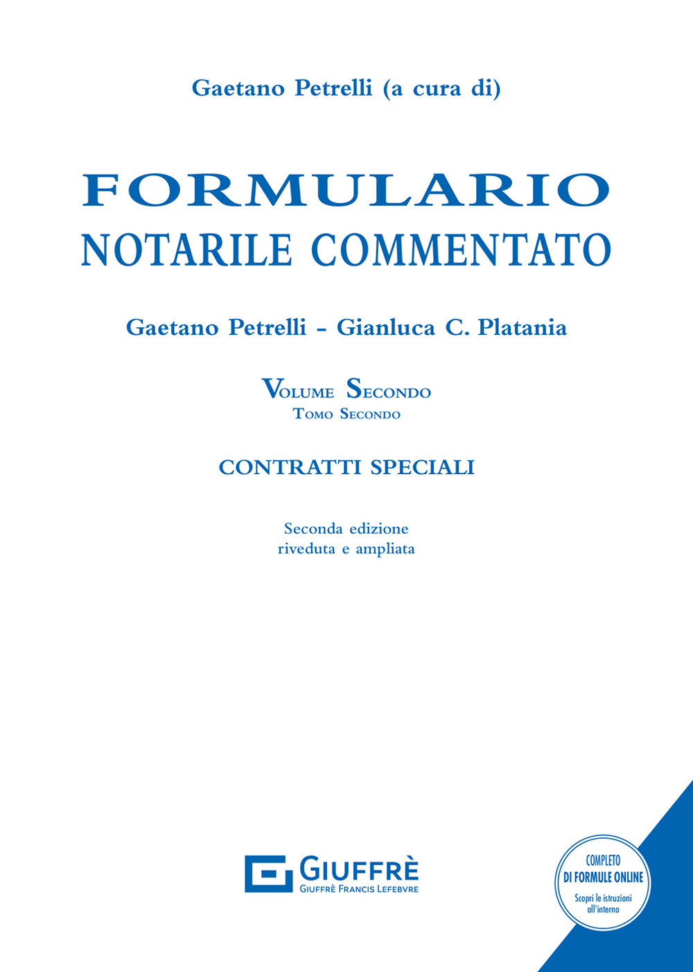 Formulario notarile commentato. Vol. 2/2: Contratti speciali