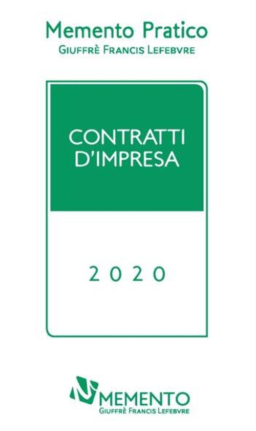 Memento pratico. Contratti d'impresa 2020