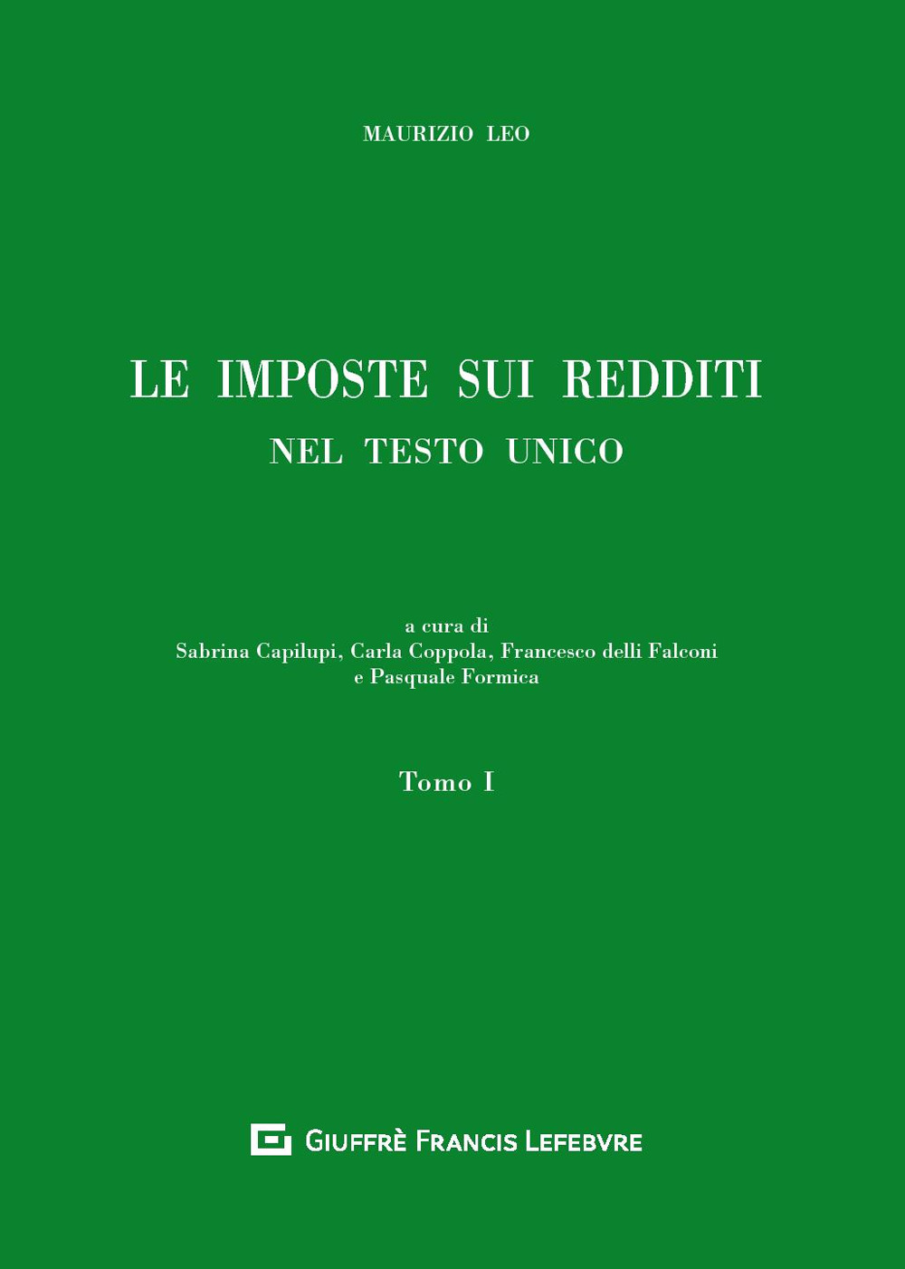 Le imposte sui redditi nel Testo Unico. Vol. 1
