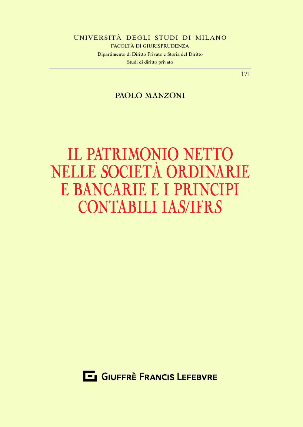 Il patrimonio netto nelle società ordinarie e bancarie e i principi contabili IAS/IFRS