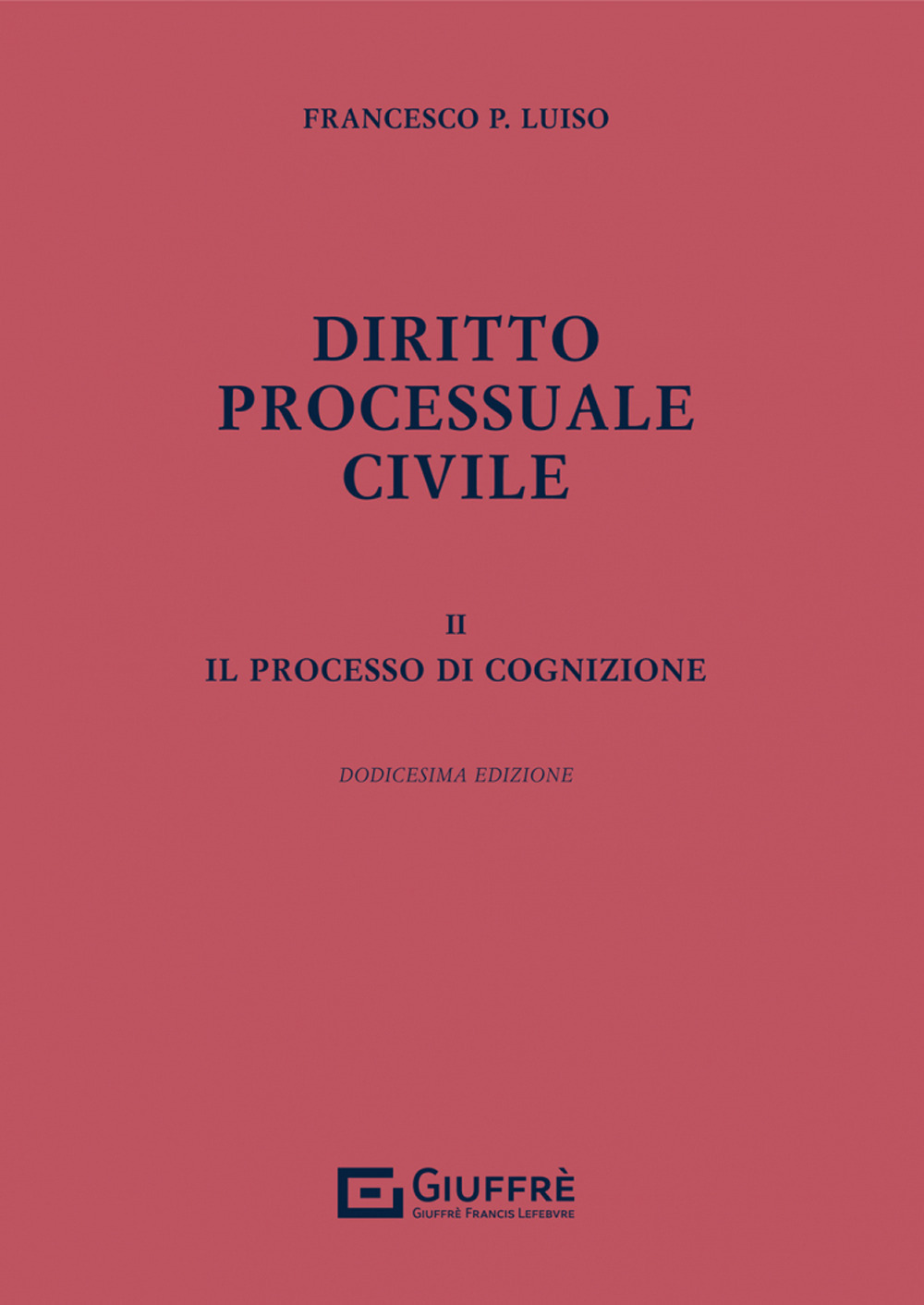 Diritto processuale civile. Vol. 2: Il processo di cognizione