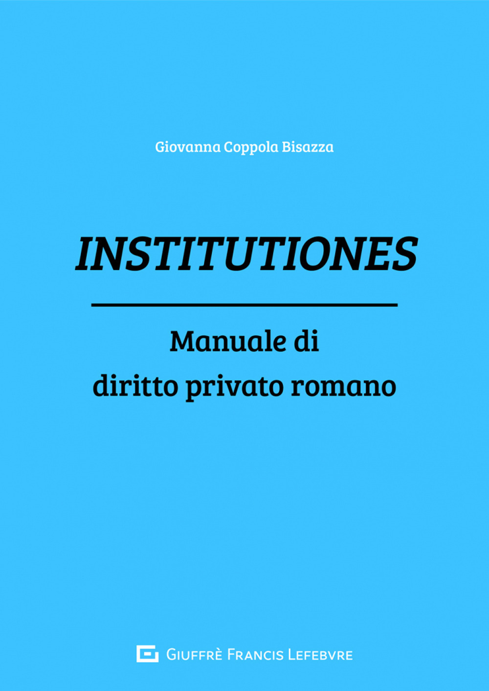 Institutiones. Manuale di diritto privato romano