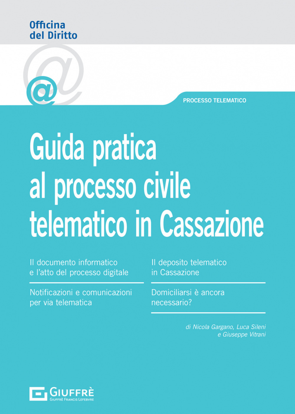 Guida pratica al processo civile telematico in Cassazione