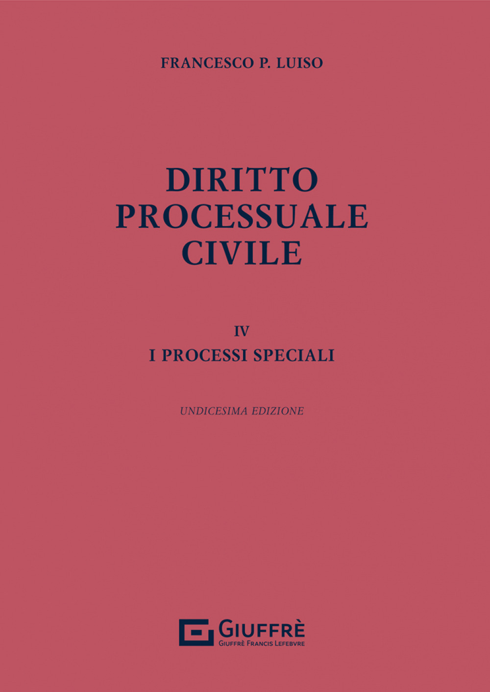 Diritto processuale civile. Vol. 4: I processi speciali