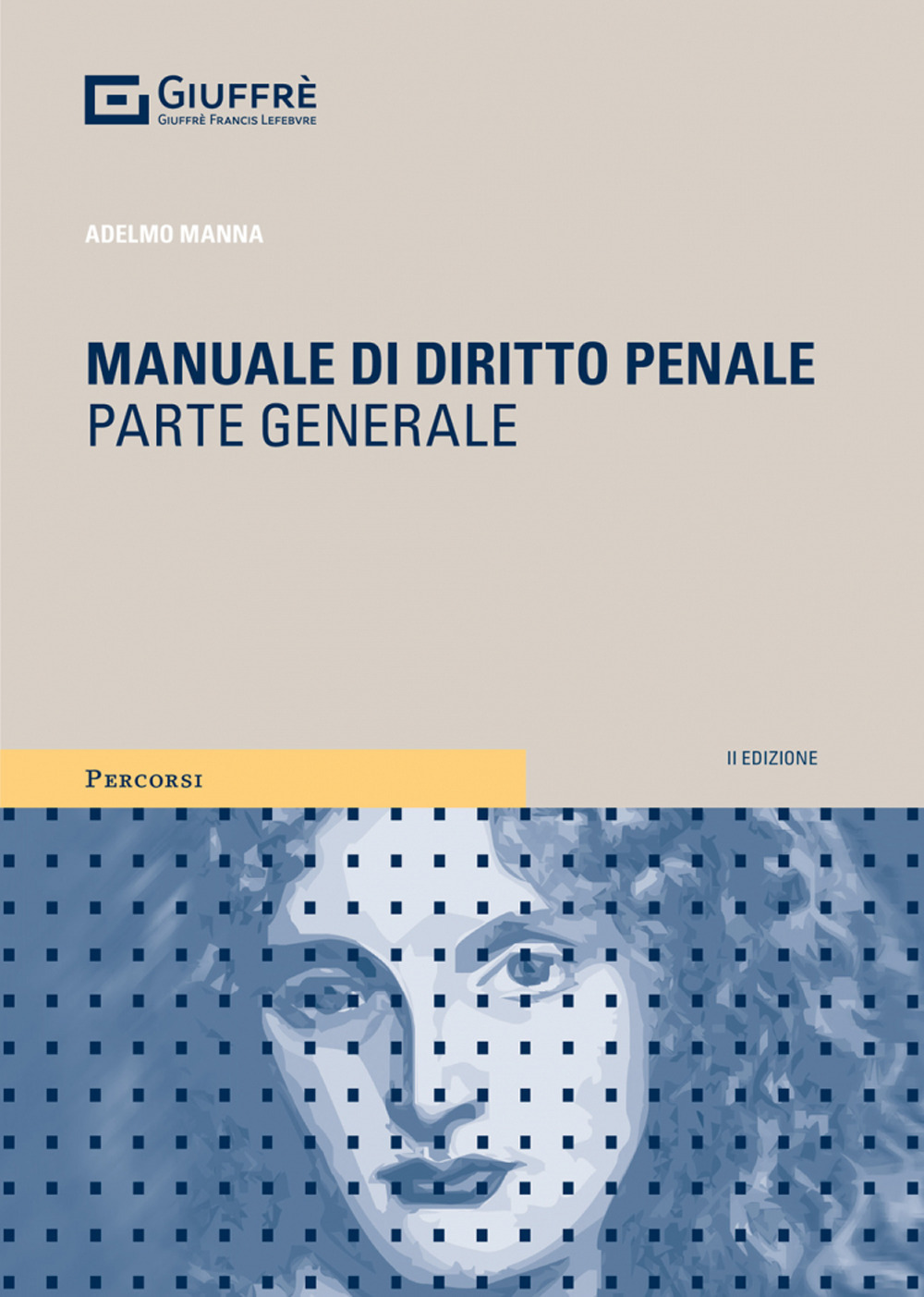 Manuale di diritto penale. Parte generale