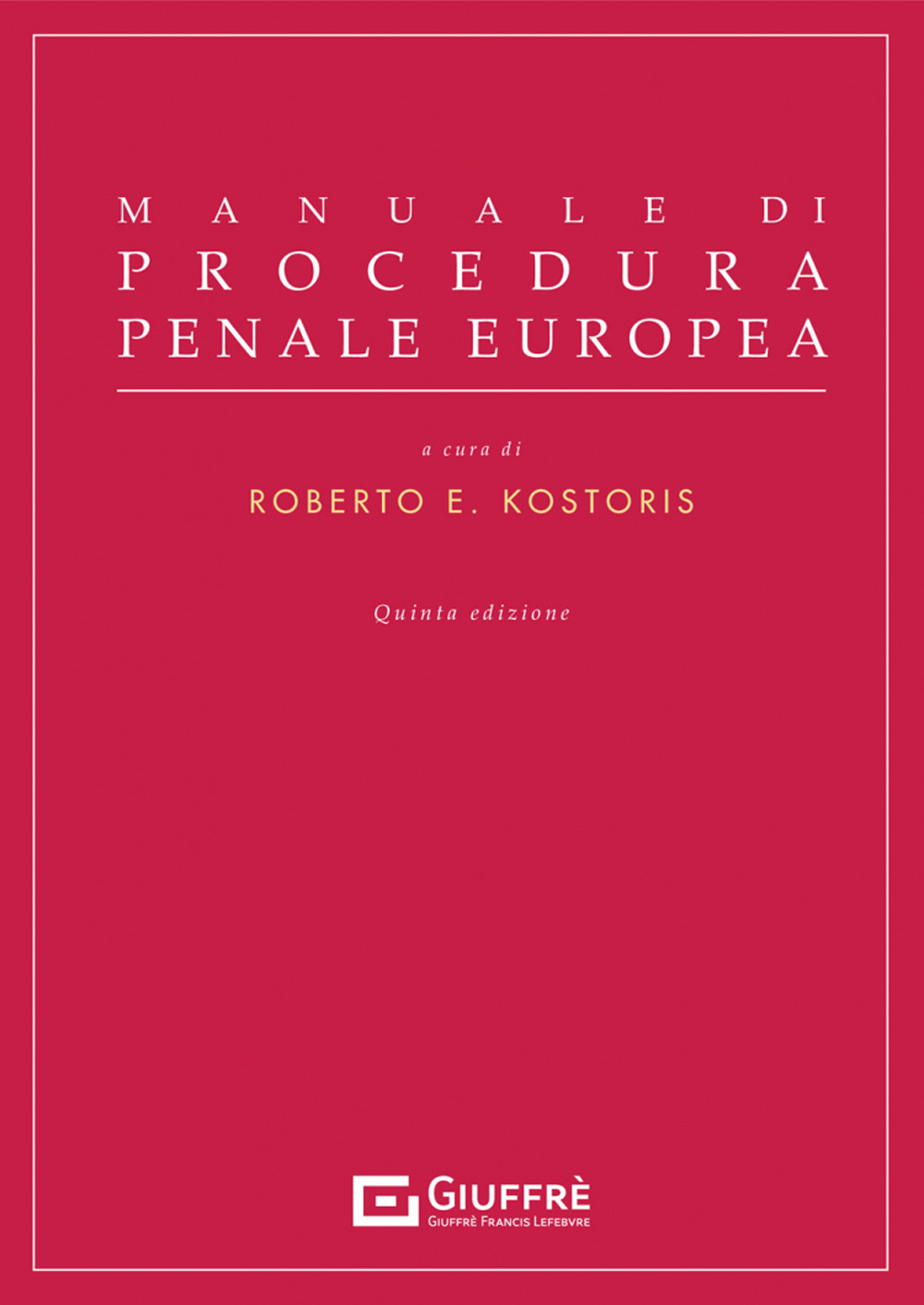 Manuale di procedura penale europea