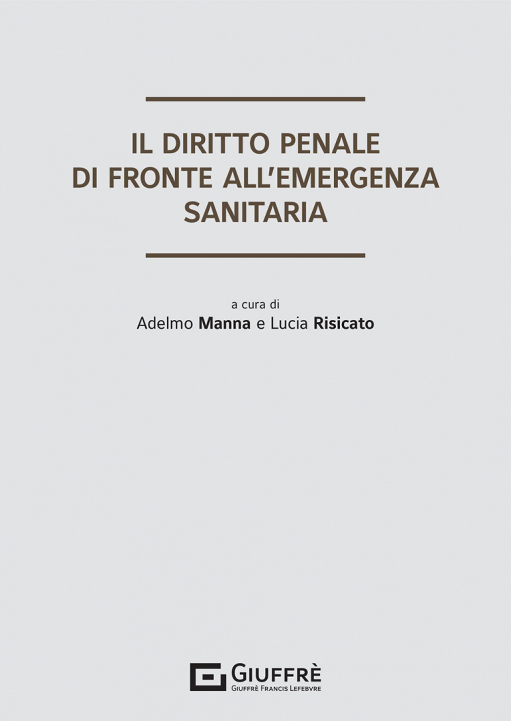 Il diritto penale di fronte all'emergenza sanitaria